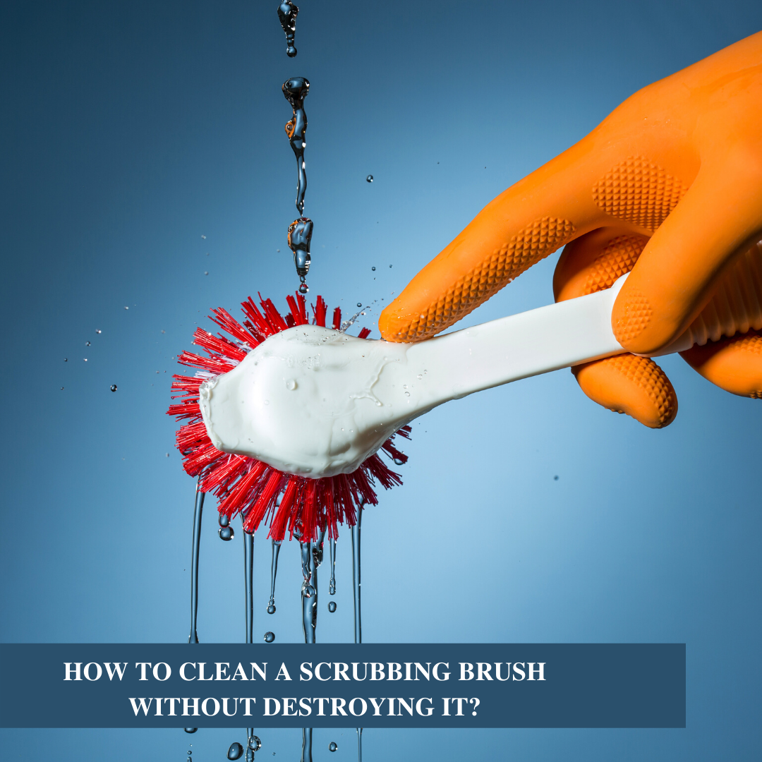 How To Clean A Scrubbing Brush