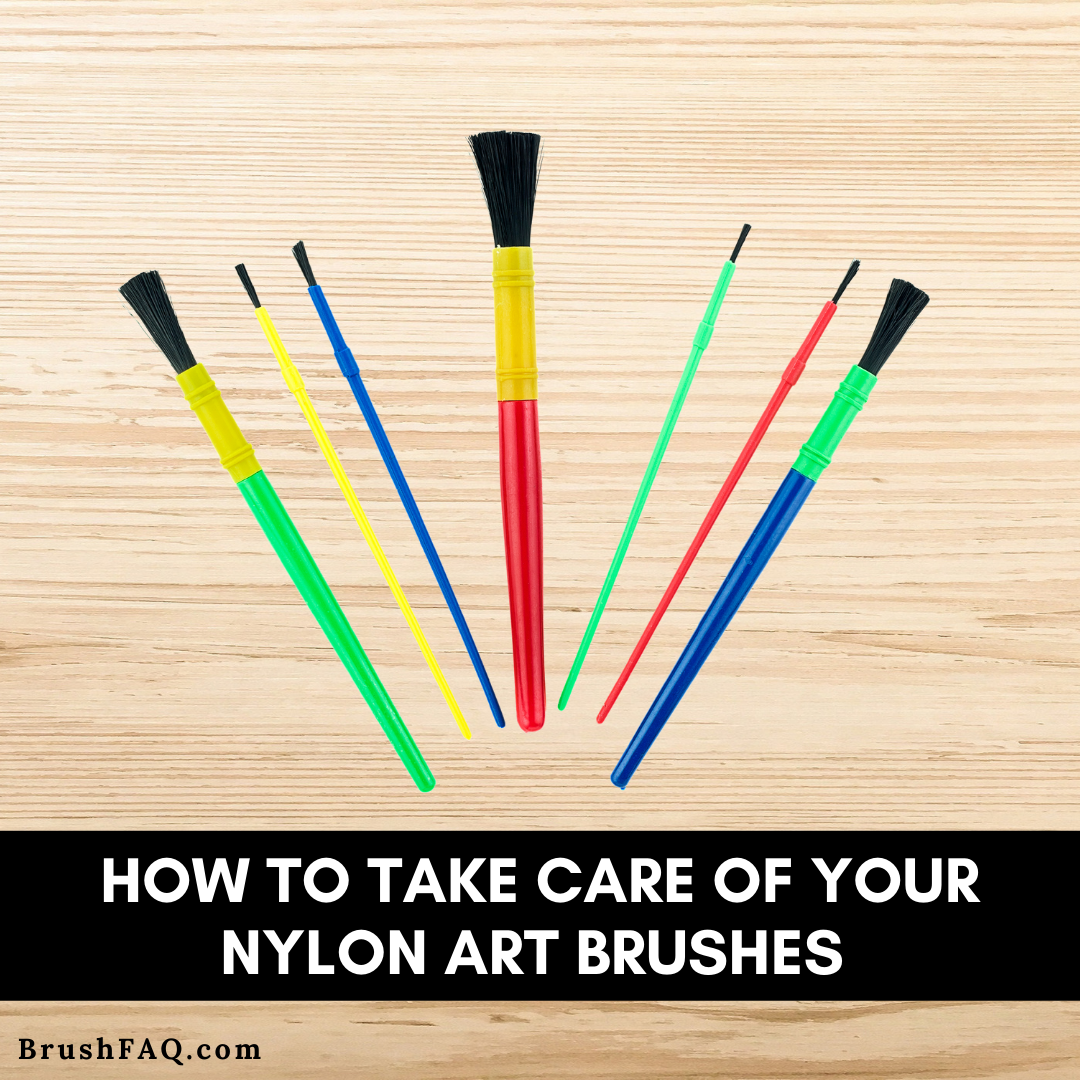 How to Take Care of Your Nylon Art Brushes