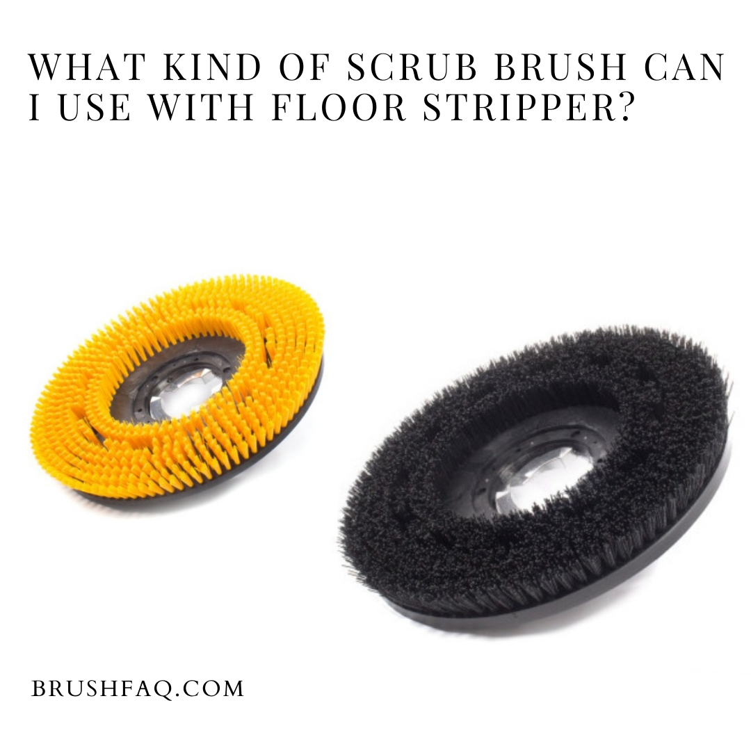 What Kind of Scrub Brush Can I Use With Floor Stripper